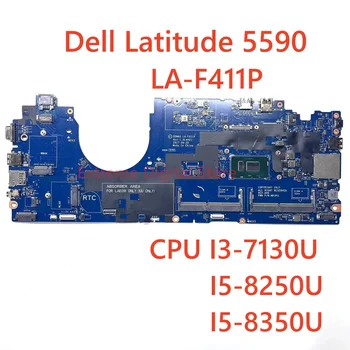 Для ноутбука DELL Latitude 5590 материнская плата LA-F411P с процессором I3/I5 7-го поколения 8-го поколения 100% протестирована, полностью работает