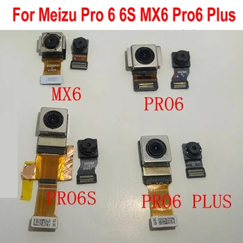 Оригинальная Лучшая Рабочая Маленькая Фронтальная Камера Для Meizu MX6 Pro6 Pro6S Pro 6 Plus Pro 6S Большая Основная Задняя Камера Гибкий Кабель