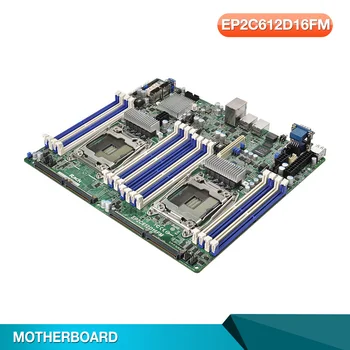 Серверная материнская плата для EP2C612D16FM Для ASROCK LGA2011 C612 Поддерживает E5-2600 V3 V4